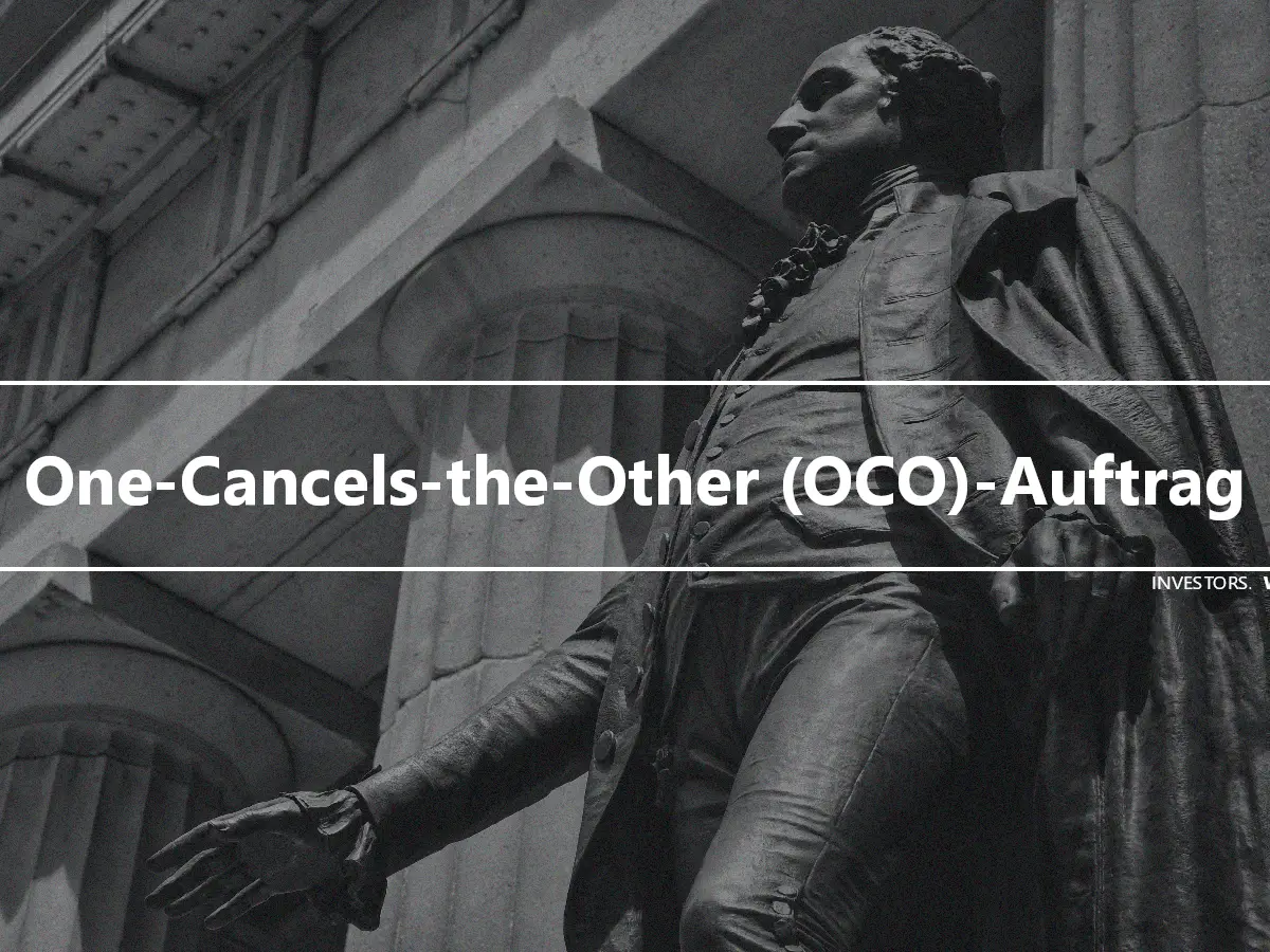 One-Cancels-the-Other (OCO)-Auftrag
