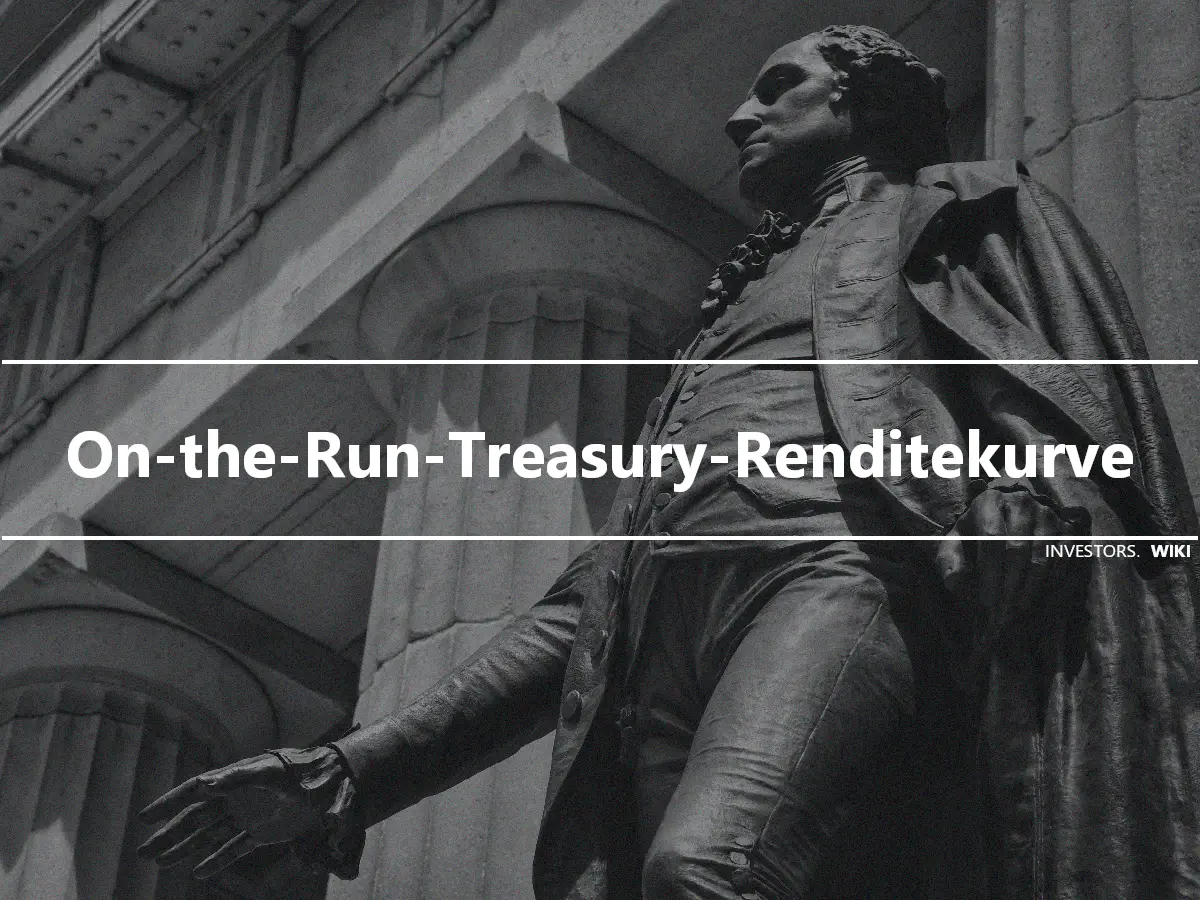 On-the-Run-Treasury-Renditekurve
