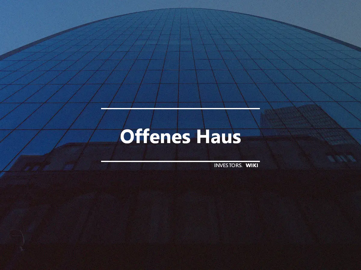 Offenes Haus