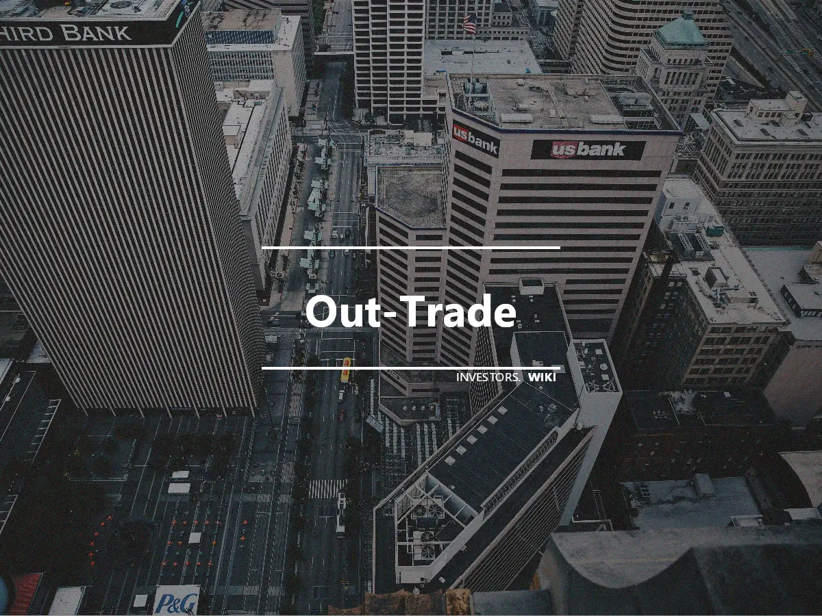 Out-Trade