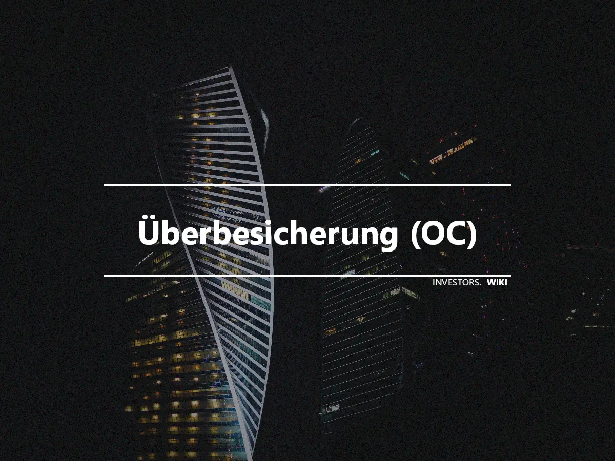 Überbesicherung (OC)