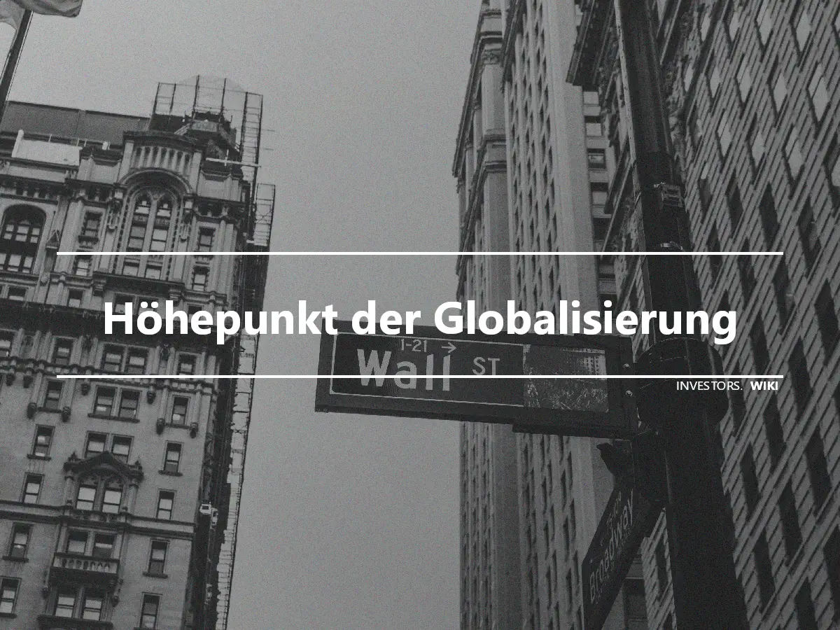 Höhepunkt der Globalisierung