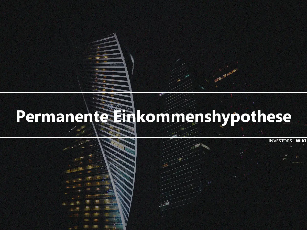 Permanente Einkommenshypothese