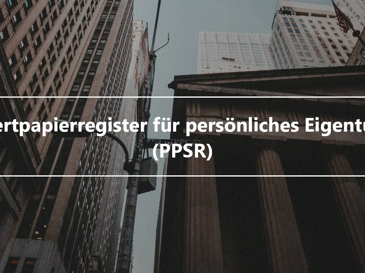 Wertpapierregister für persönliches Eigentum (PPSR)