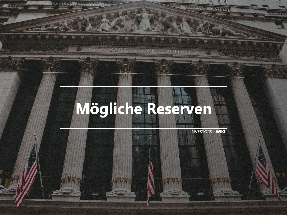 Mögliche Reserven