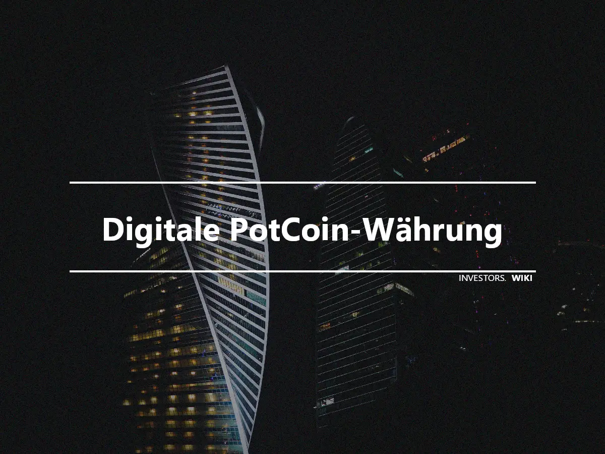 Digitale PotCoin-Währung
