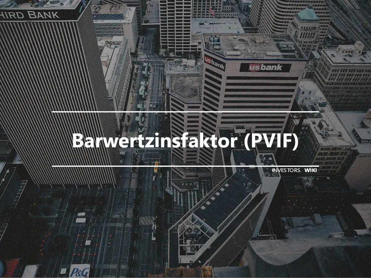 Barwertzinsfaktor (PVIF)