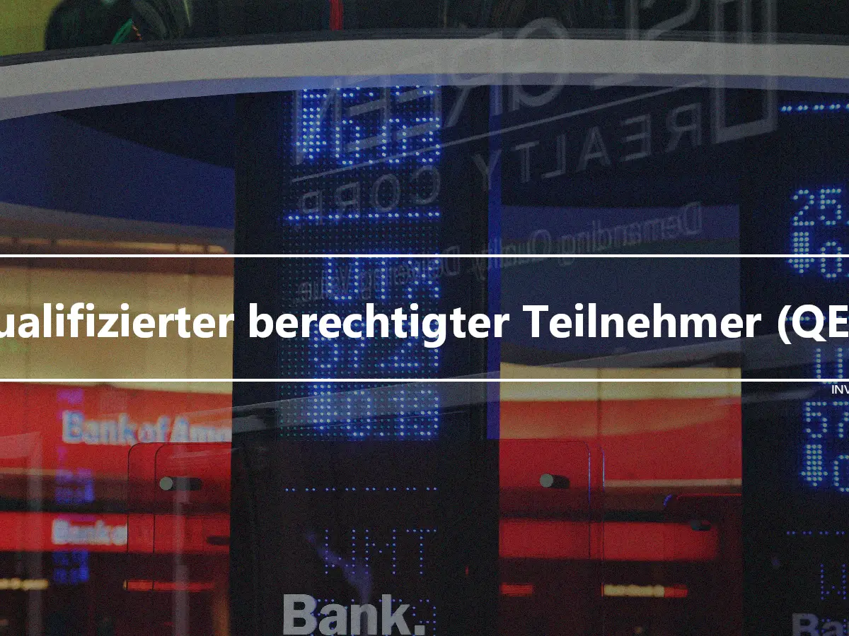 Qualifizierter berechtigter Teilnehmer (QEP)