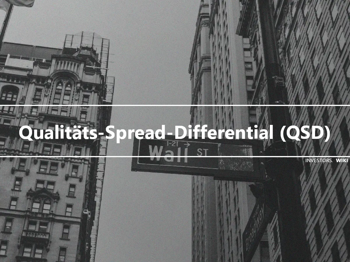 Qualitäts-Spread-Differential (QSD)