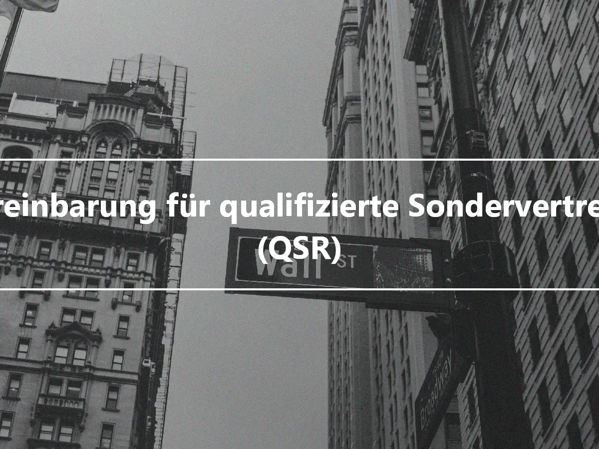 Vereinbarung für qualifizierte Sondervertreter (QSR)