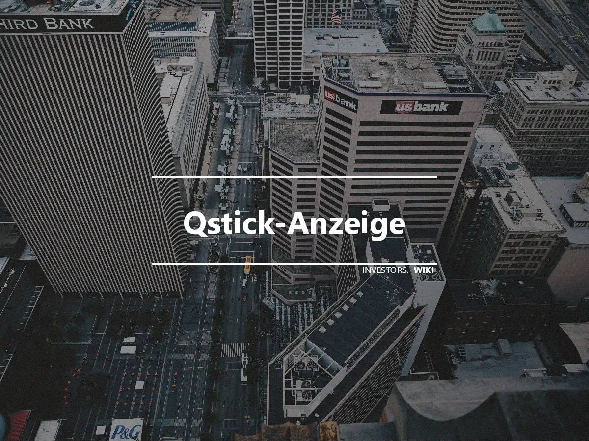 Qstick-Anzeige