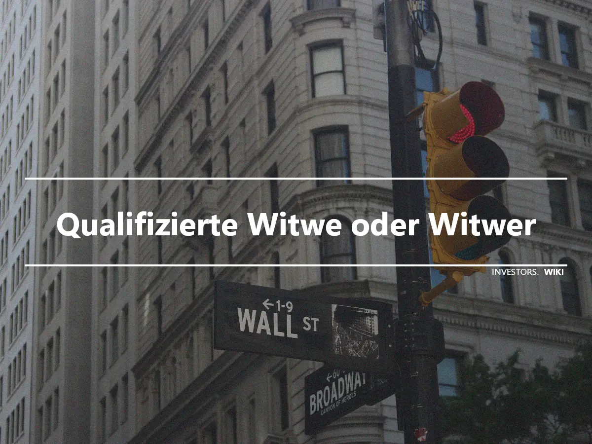 Qualifizierte Witwe oder Witwer