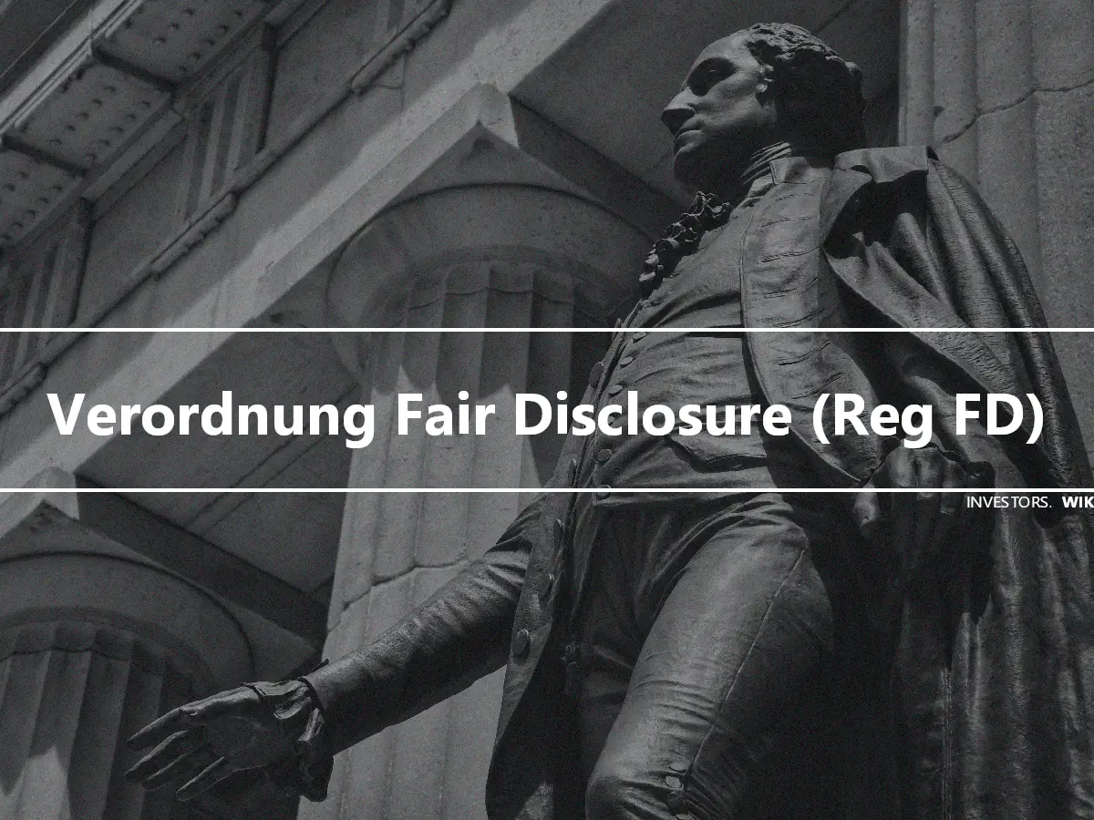 Verordnung Fair Disclosure (Reg FD)