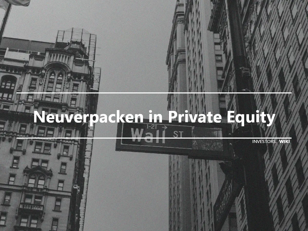 Neuverpacken in Private Equity