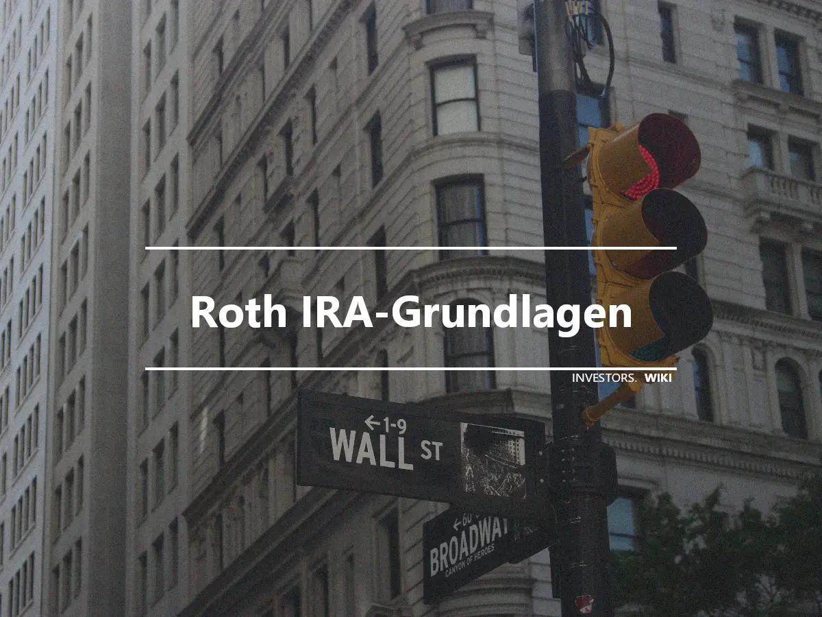 Roth IRA-Grundlagen
