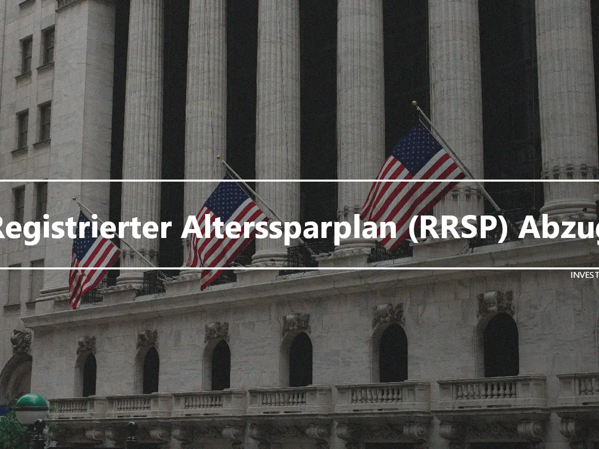 Registrierter Alterssparplan (RRSP) Abzug