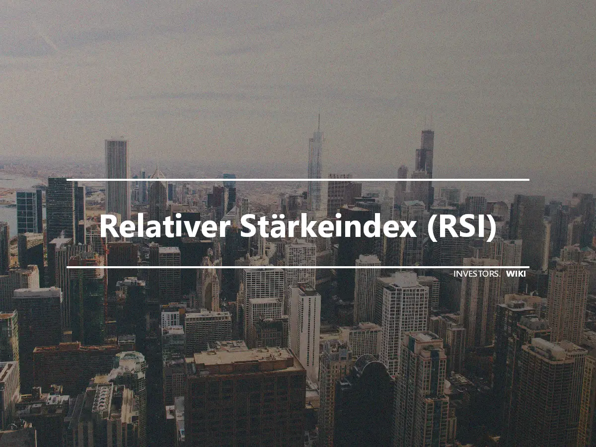 Relativer Stärkeindex (RSI)