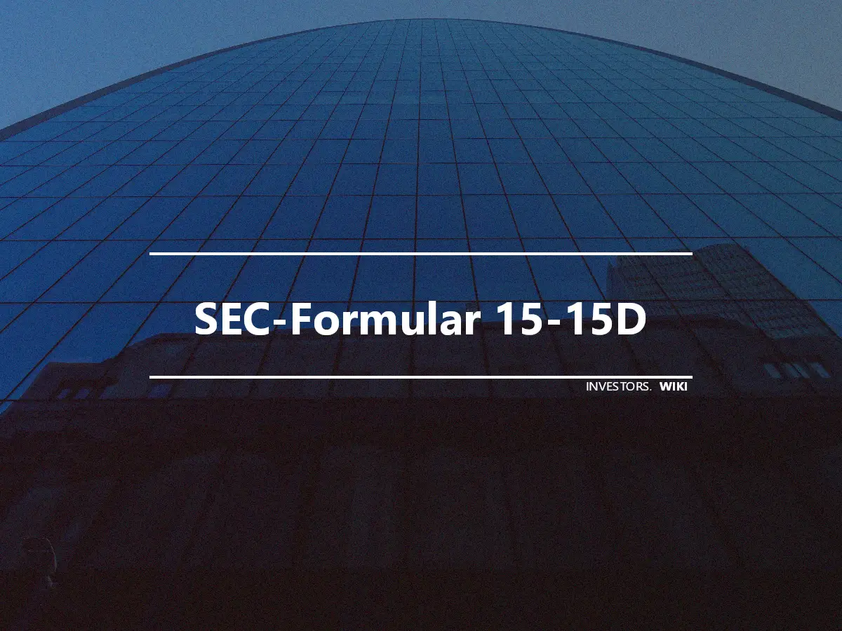 SEC-Formular 15-15D