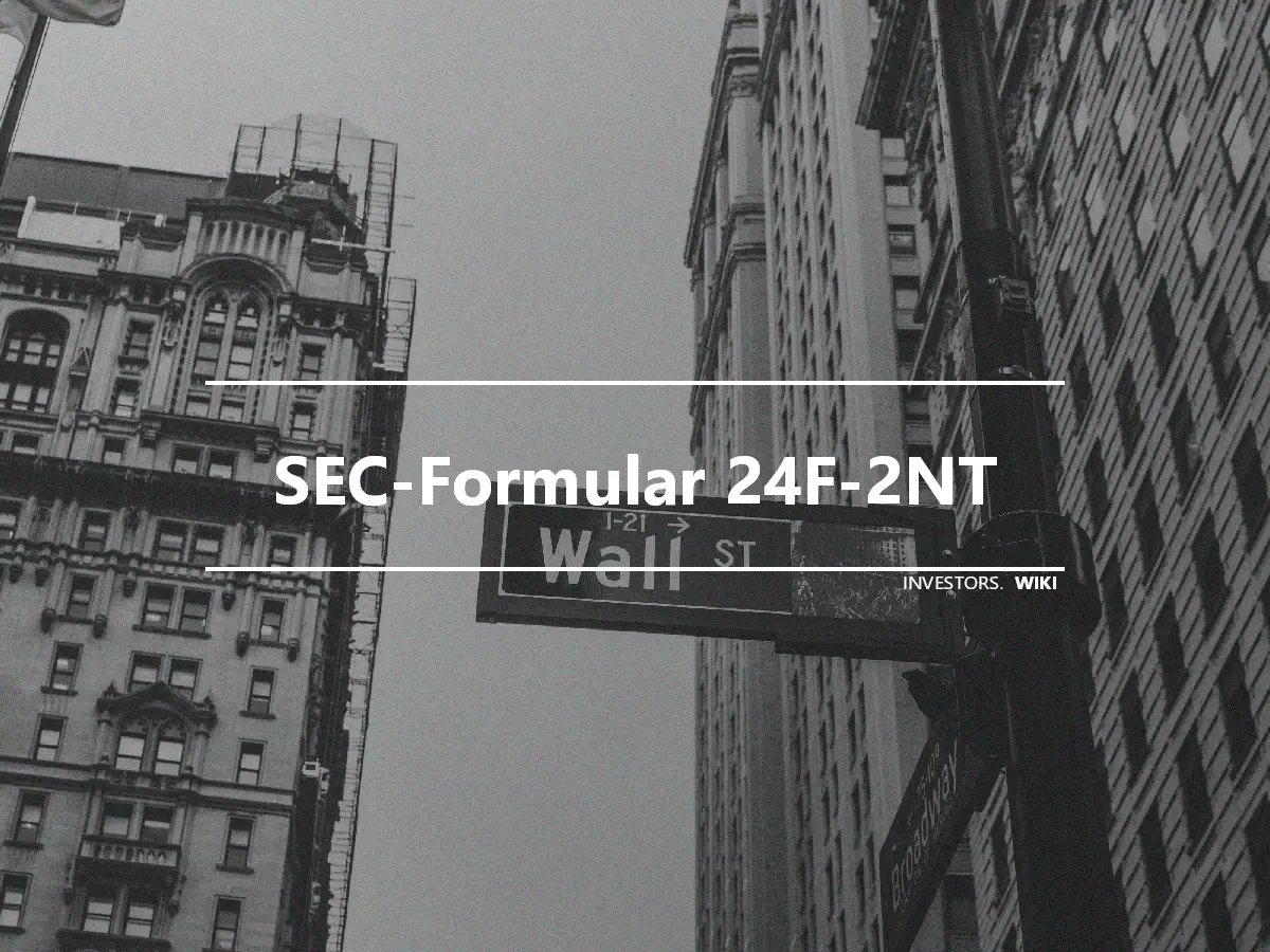 SEC-Formular 24F-2NT