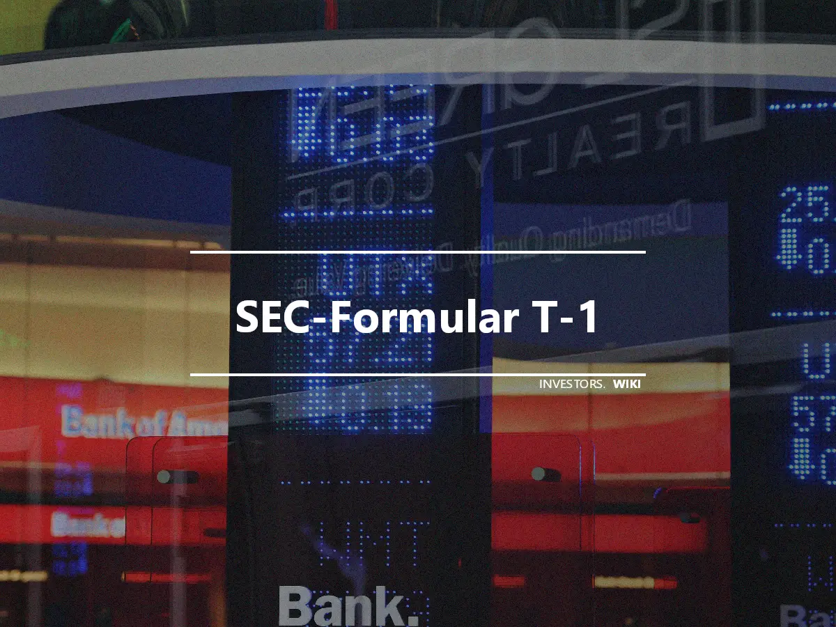 SEC-Formular T-1