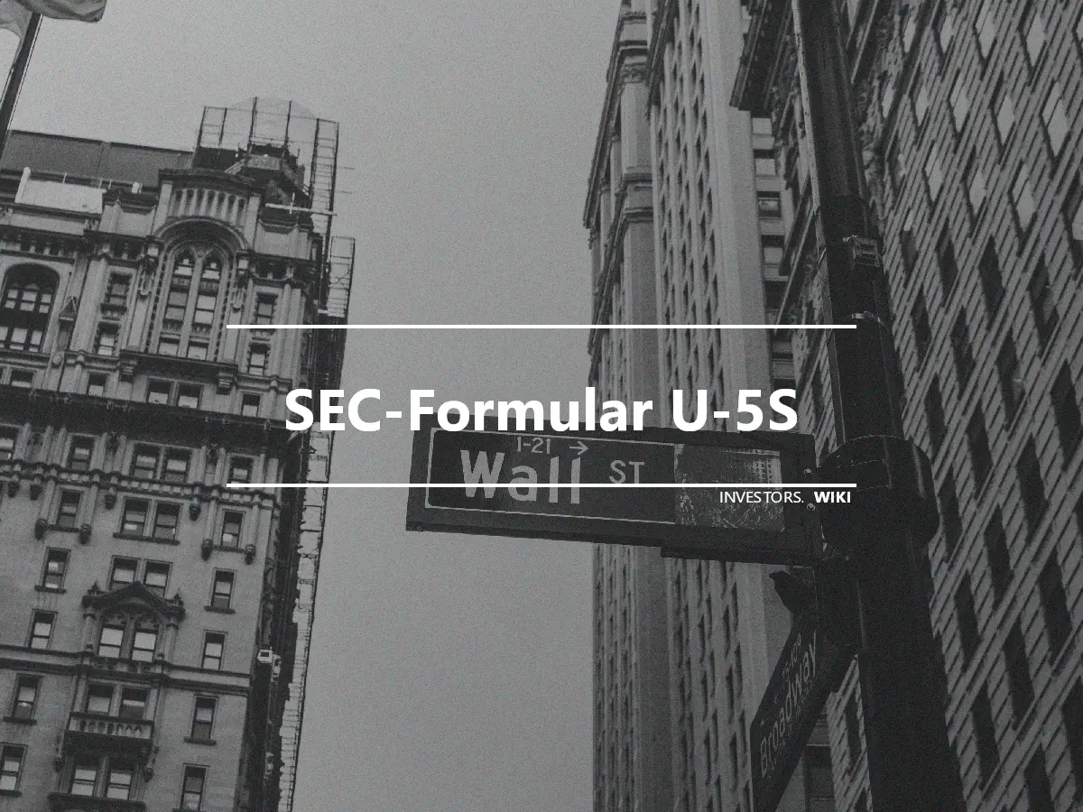 SEC-Formular U-5S