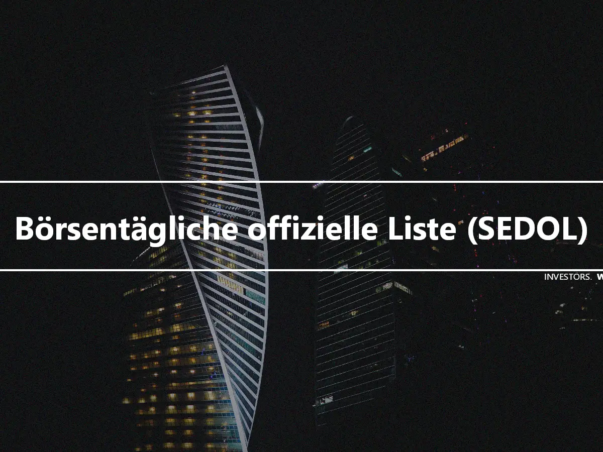 Börsentägliche offizielle Liste (SEDOL)