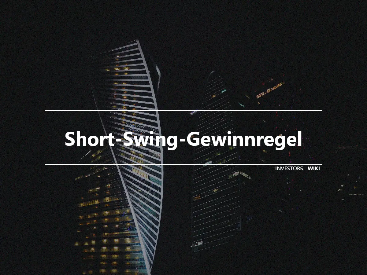 Short-Swing-Gewinnregel