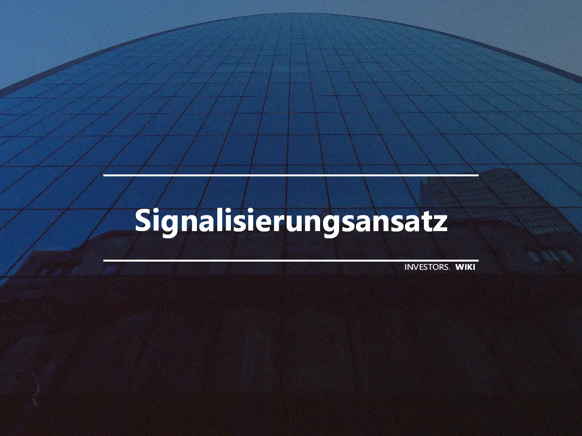 Signalisierungsansatz