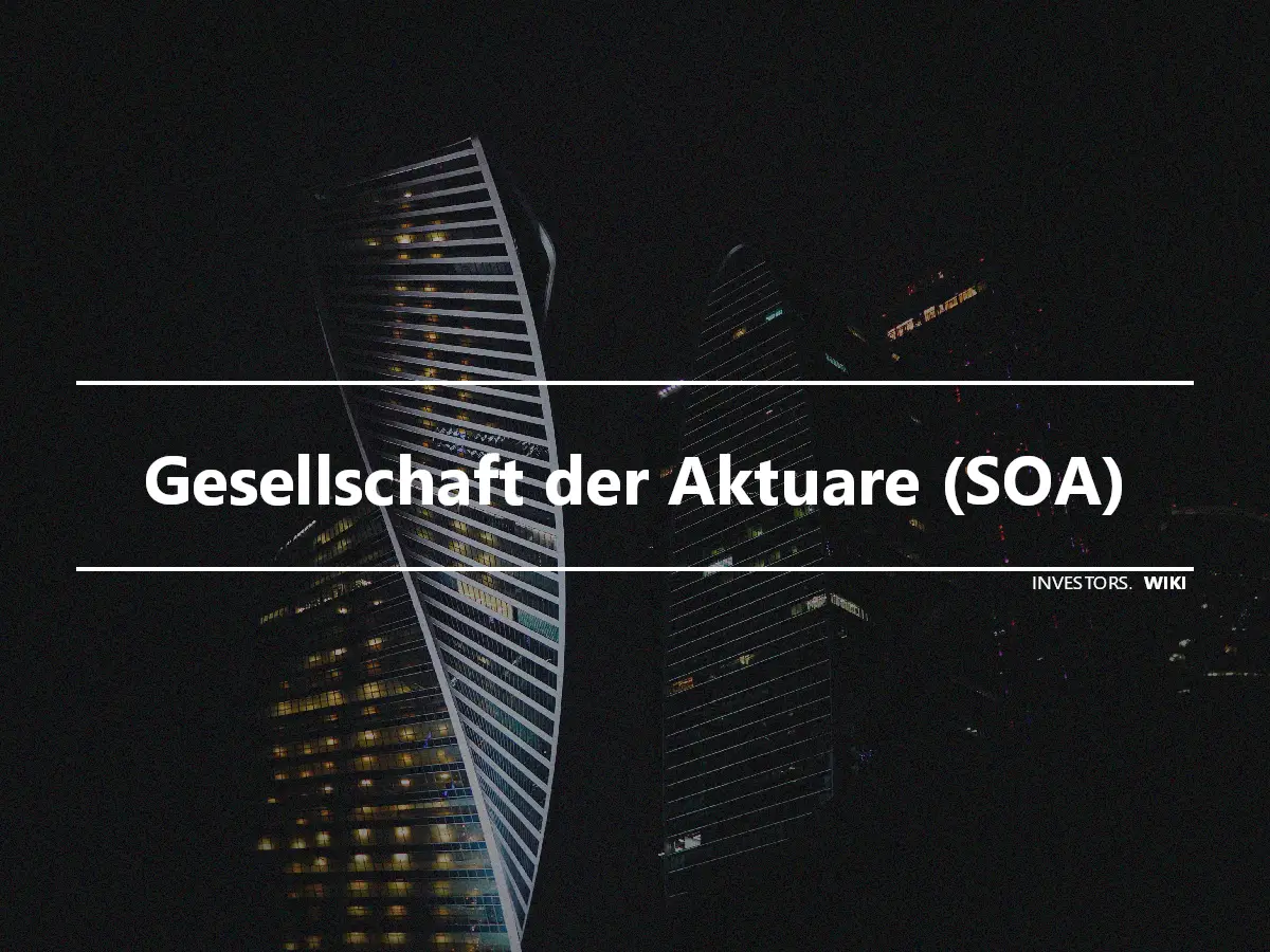 Gesellschaft der Aktuare (SOA)