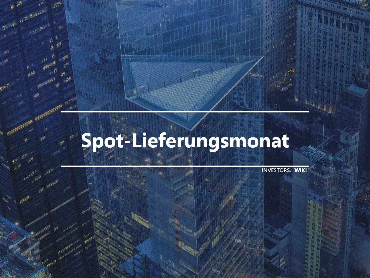 Spot-Lieferungsmonat