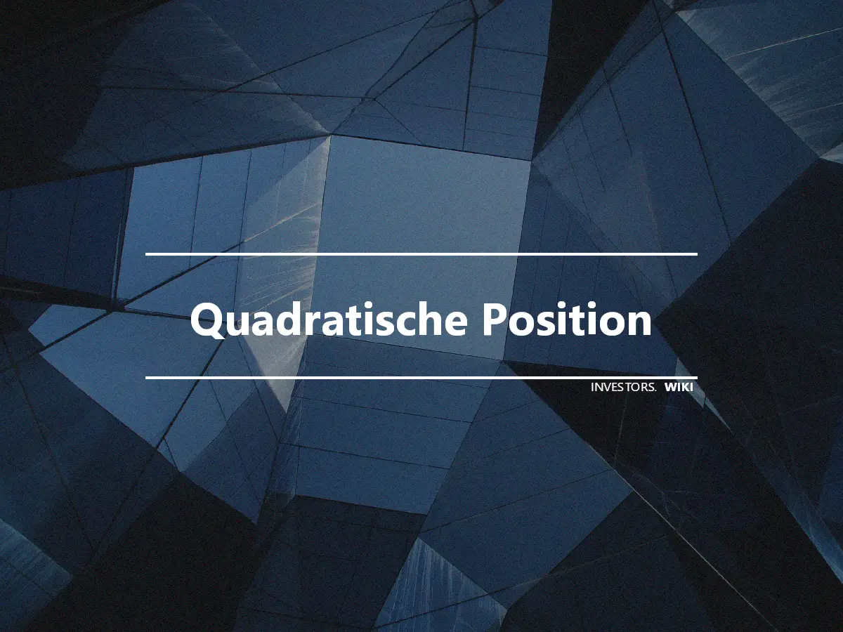 Quadratische Position