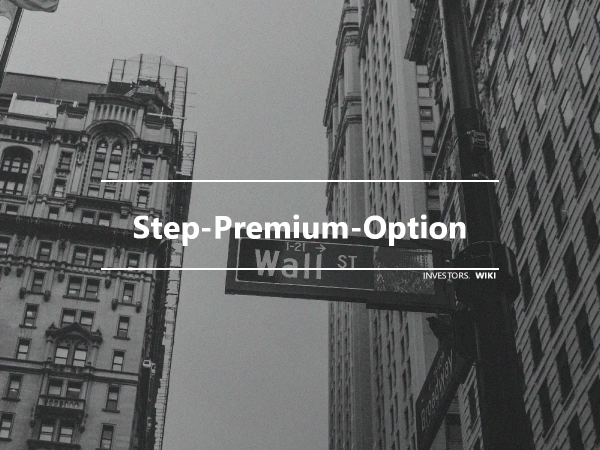 Step-Premium-Option
