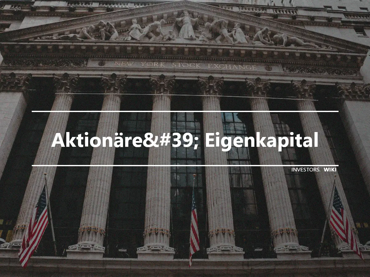 Aktionäre&#39; Eigenkapital