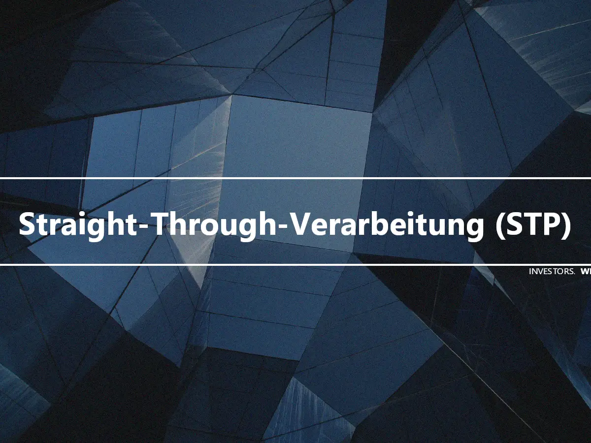 Straight-Through-Verarbeitung (STP)