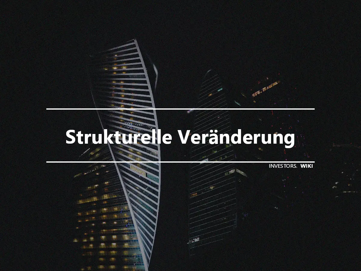 Strukturelle Veränderung