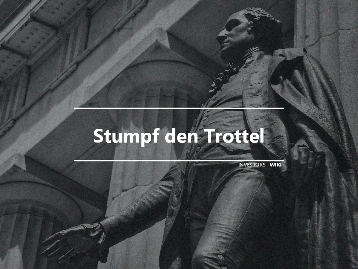 Stumpf den Trottel