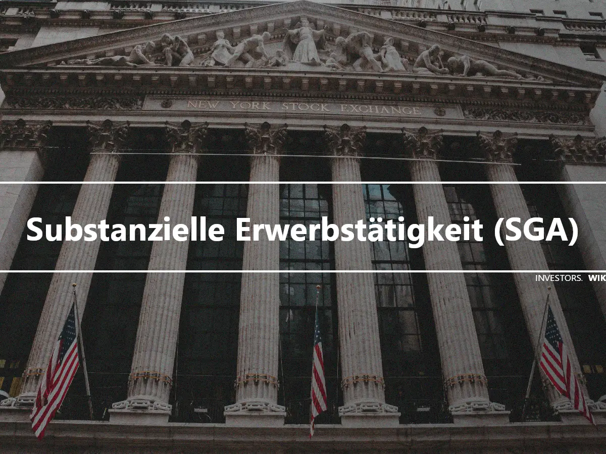 Substanzielle Erwerbstätigkeit (SGA)