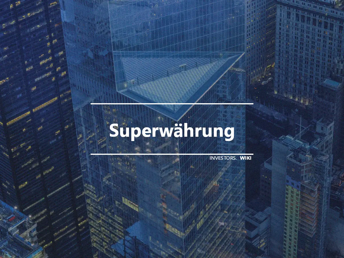 Superwährung