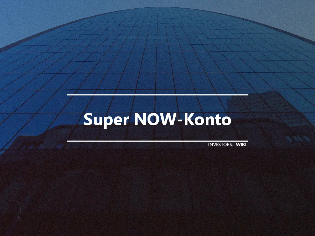Super NOW-Konto