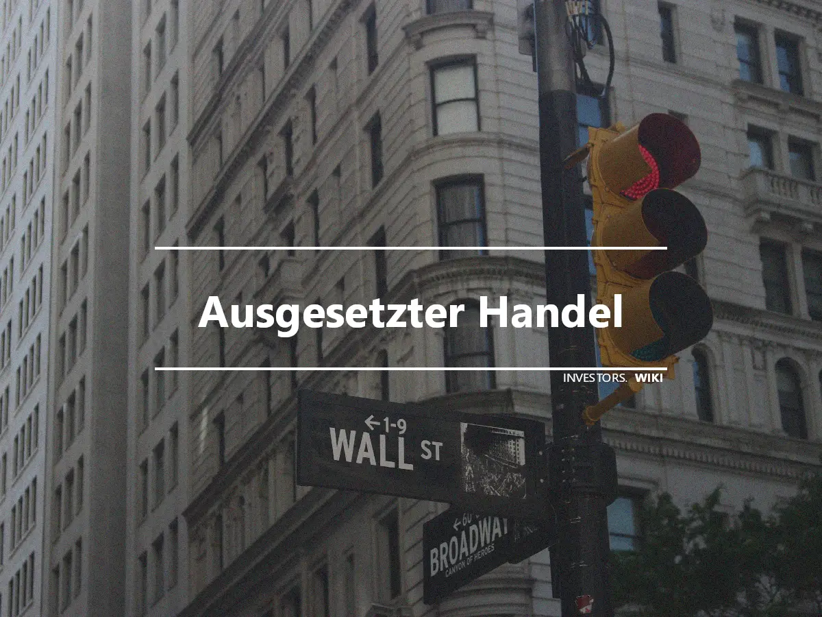 Ausgesetzter Handel