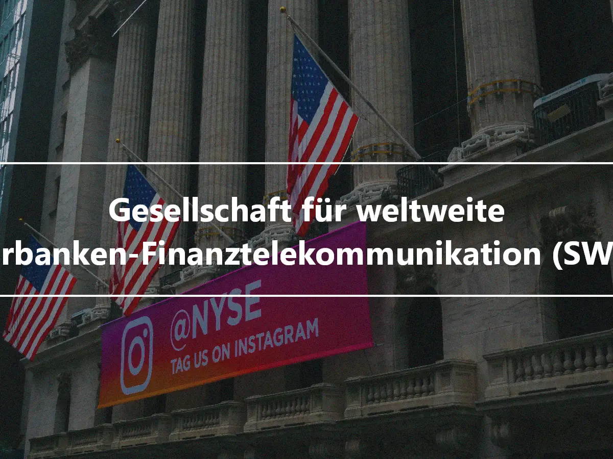 Gesellschaft für weltweite Interbanken-Finanztelekommunikation (SWIFT)