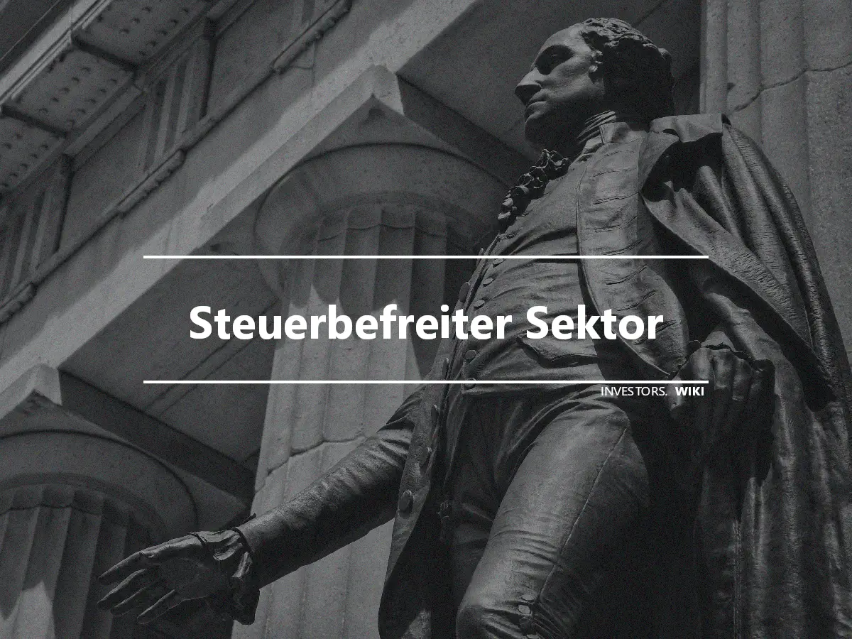 Steuerbefreiter Sektor