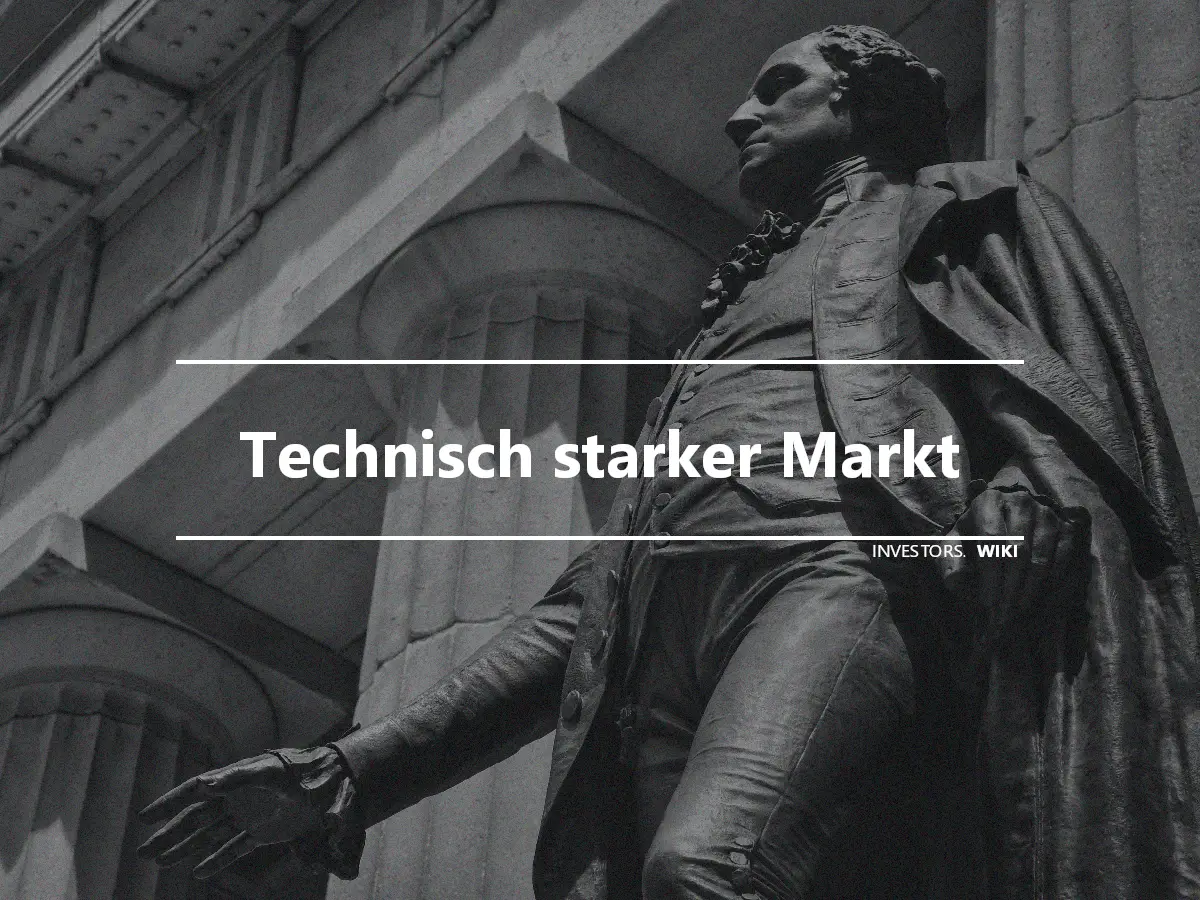 Technisch starker Markt