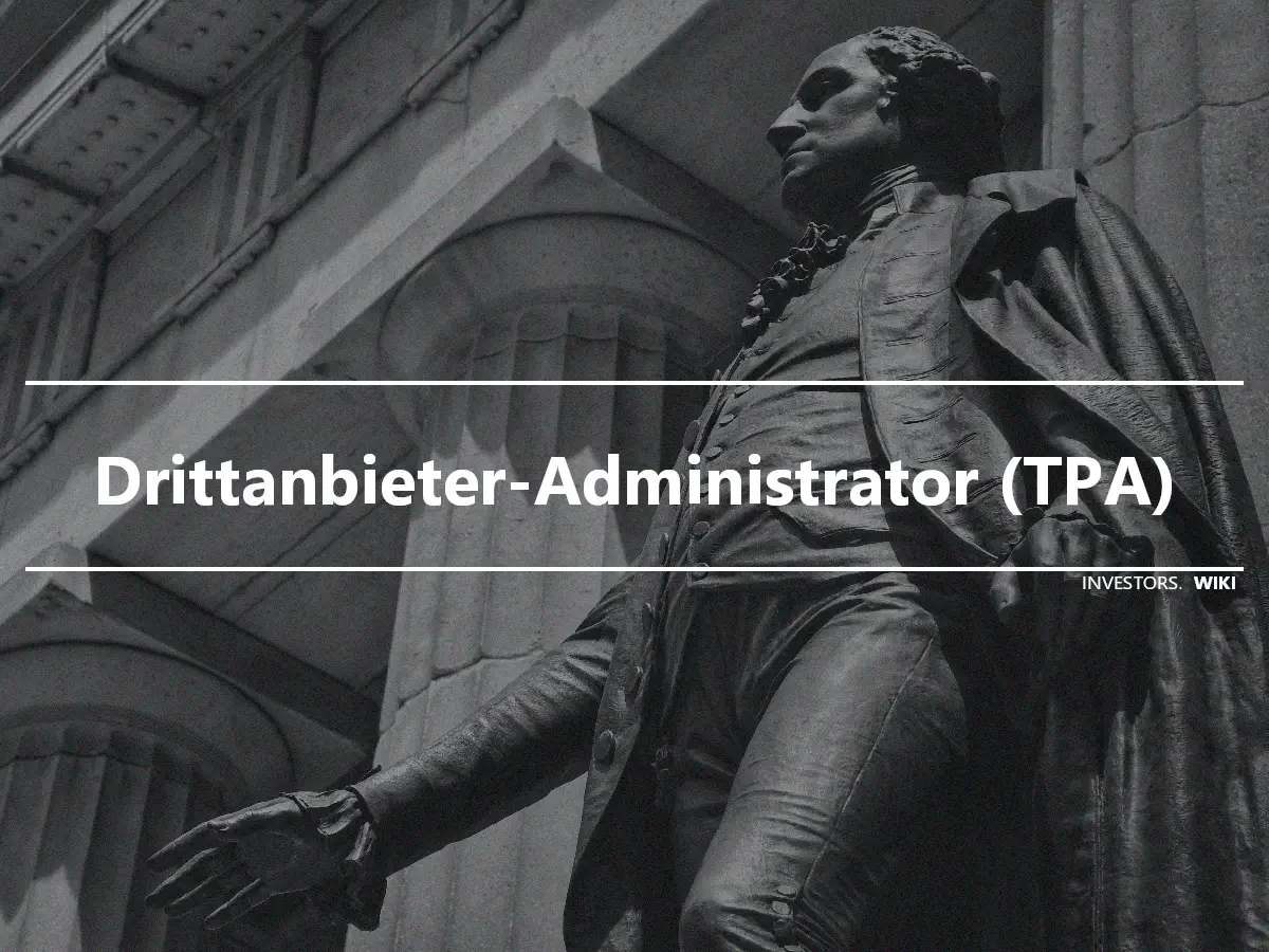 Drittanbieter-Administrator (TPA)