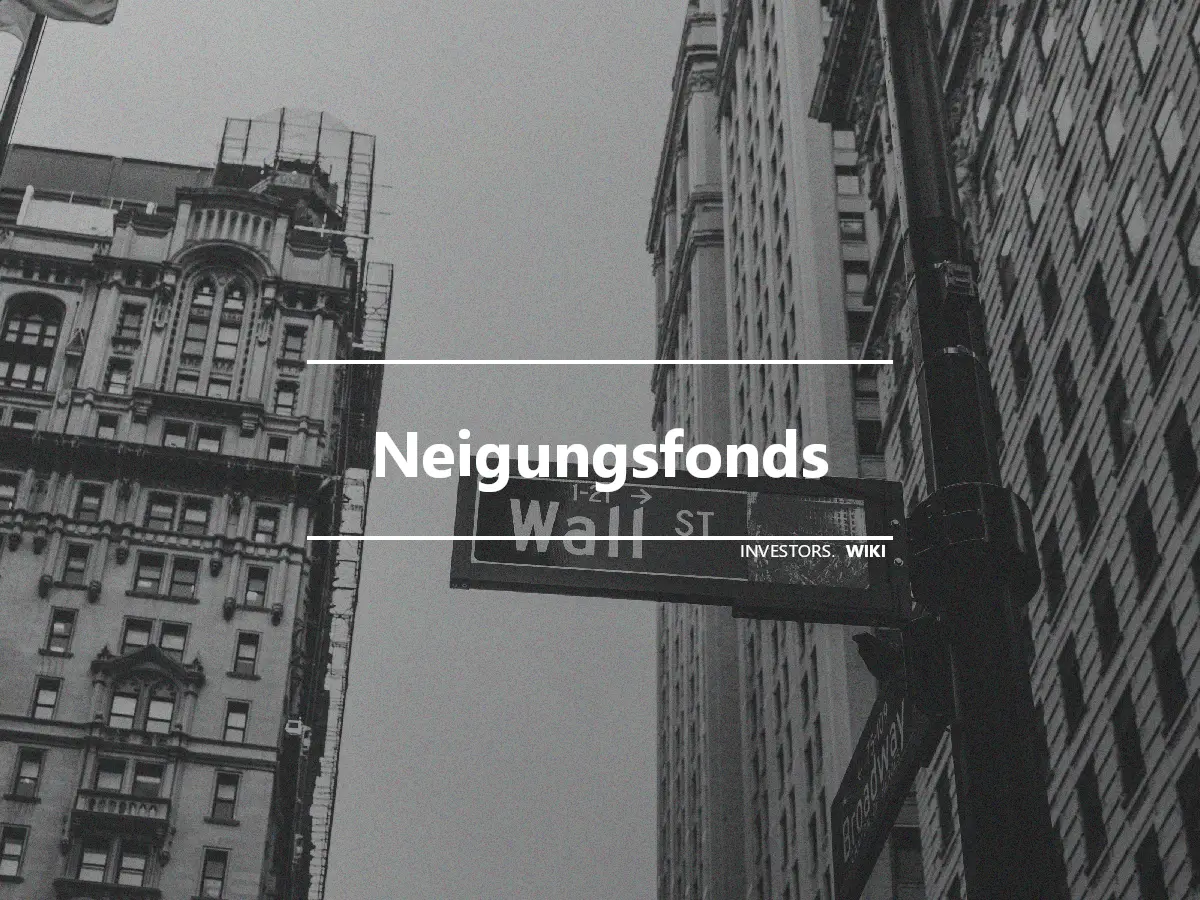 Neigungsfonds