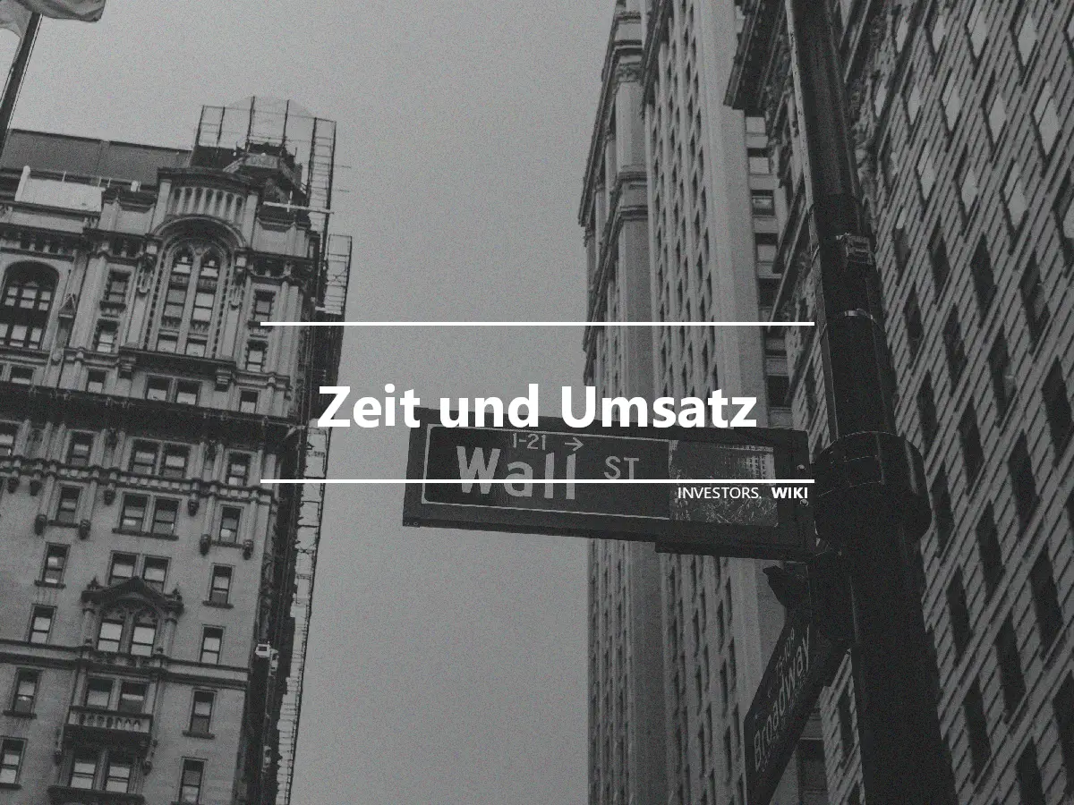 Zeit und Umsatz