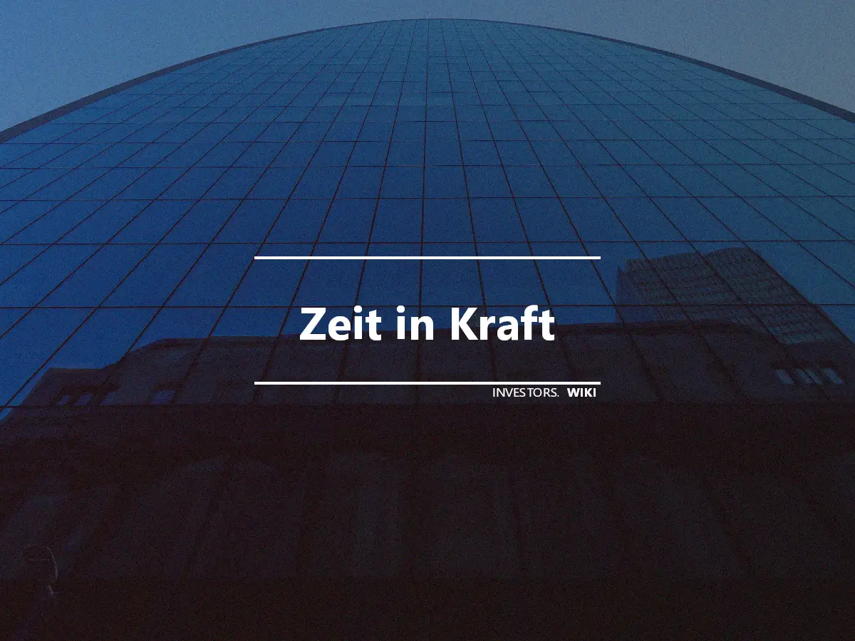 Zeit in Kraft