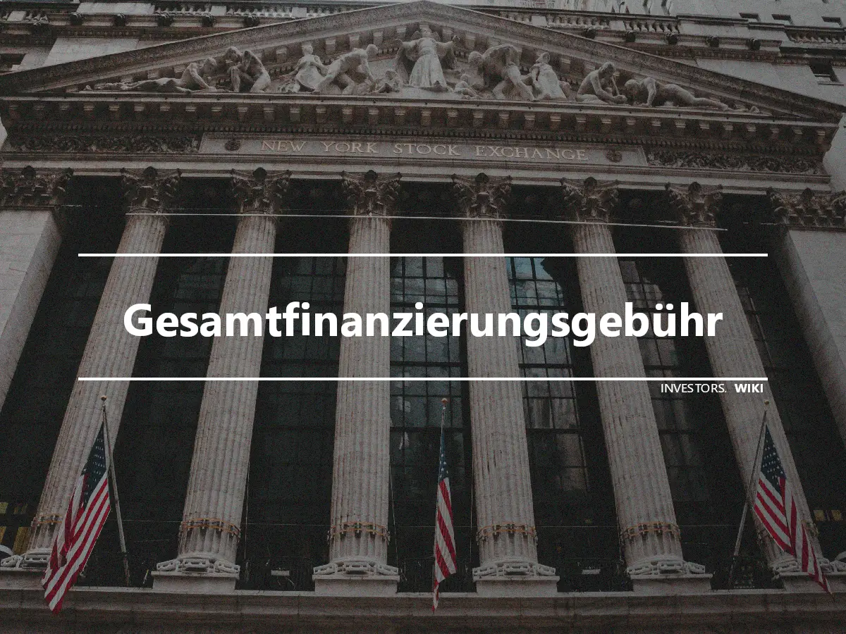 Gesamtfinanzierungsgebühr