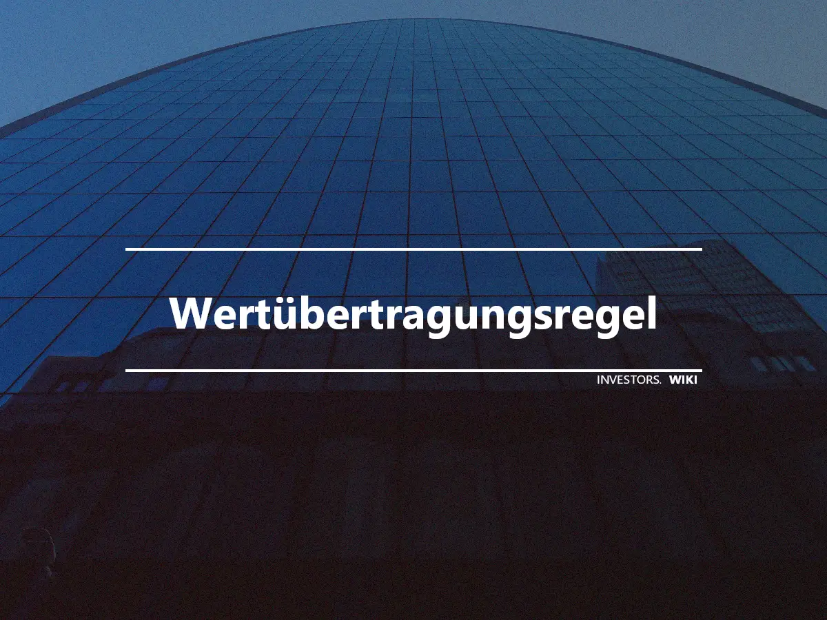 Wertübertragungsregel