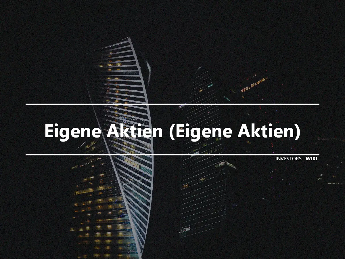 Eigene Aktien (Eigene Aktien)